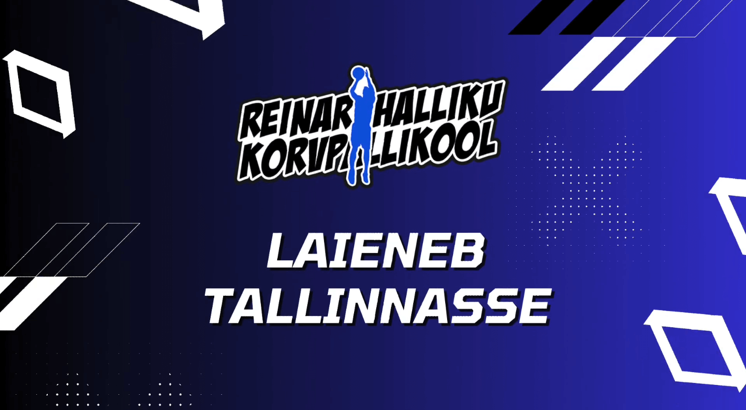 Reinar Halliku Korvpallikool laieneb Tallinasse